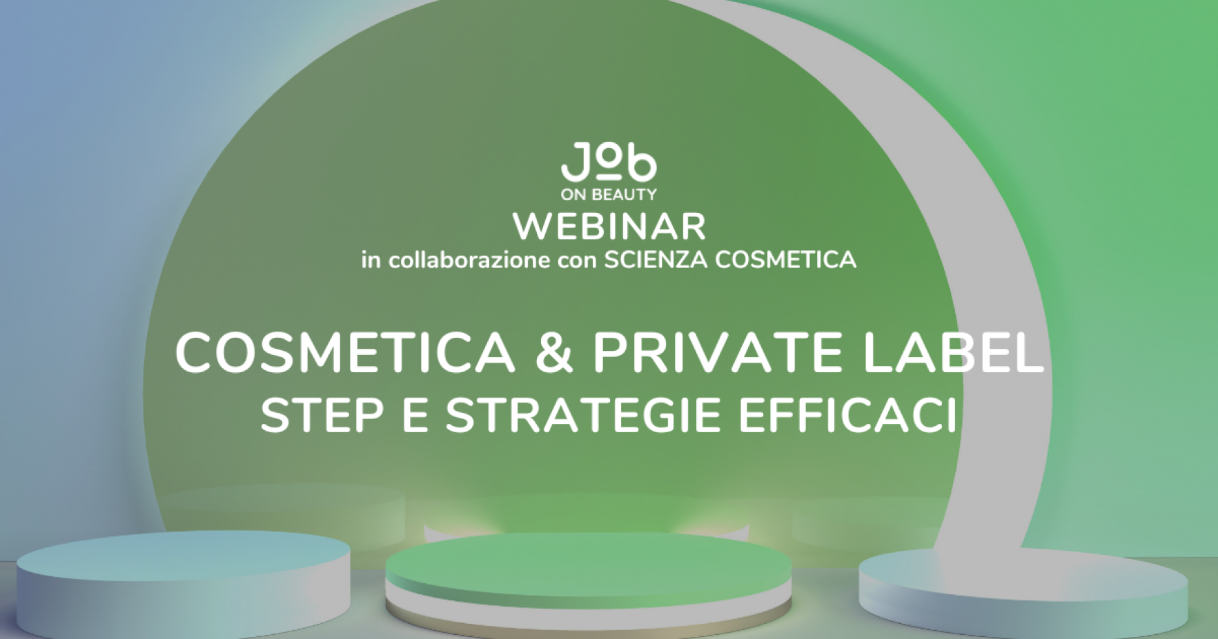 COSMETICA & PRIVATE LABEL: STEP E STRATEGIE EFFICACI