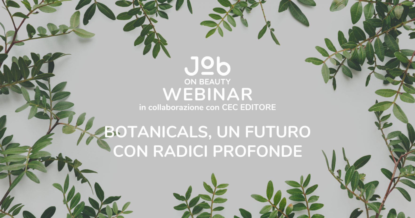 Botanicals, un futuro con radici profonde