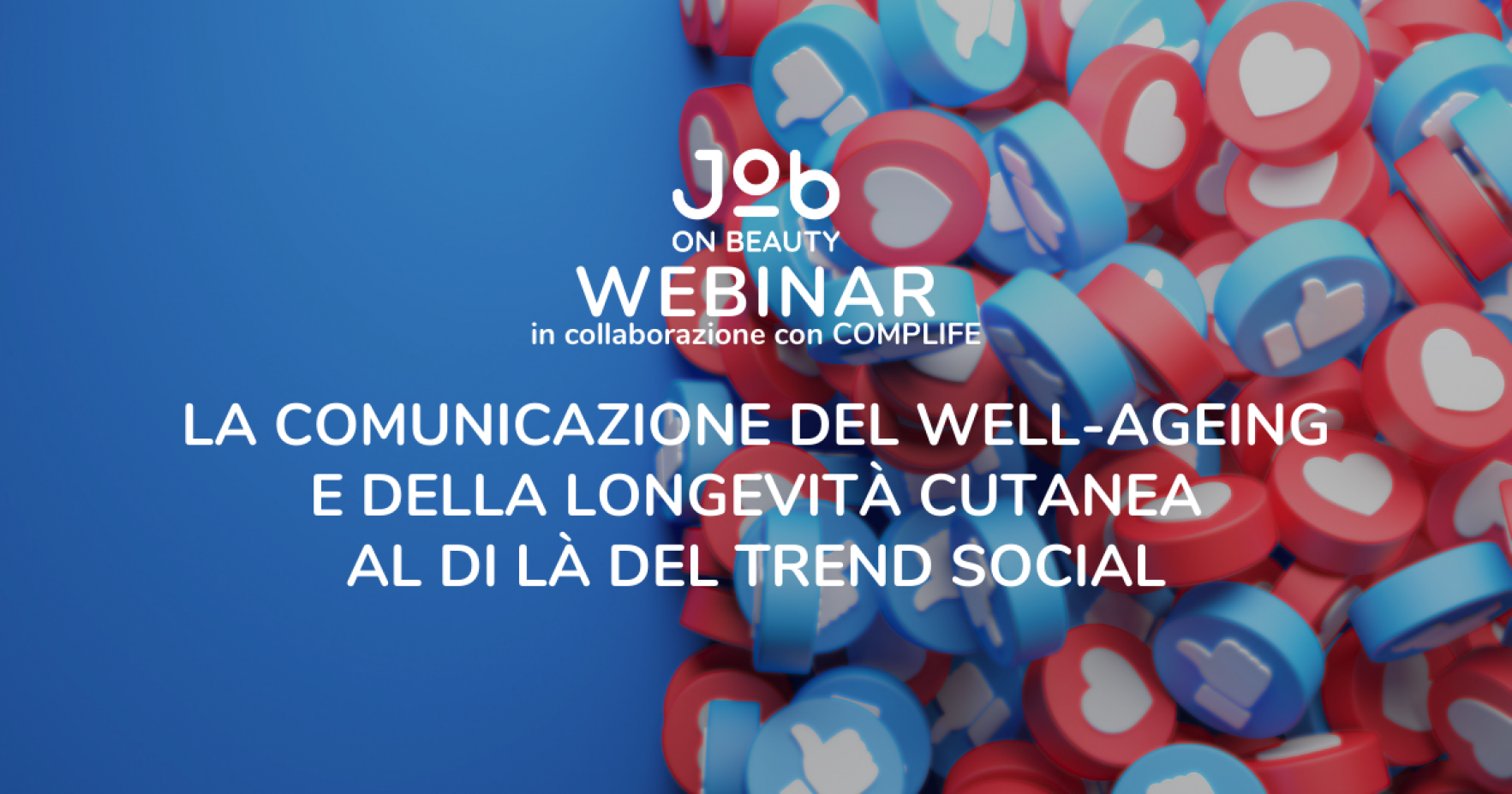 La comunicazione del well-ageing e della longevit&agrave; cutanea