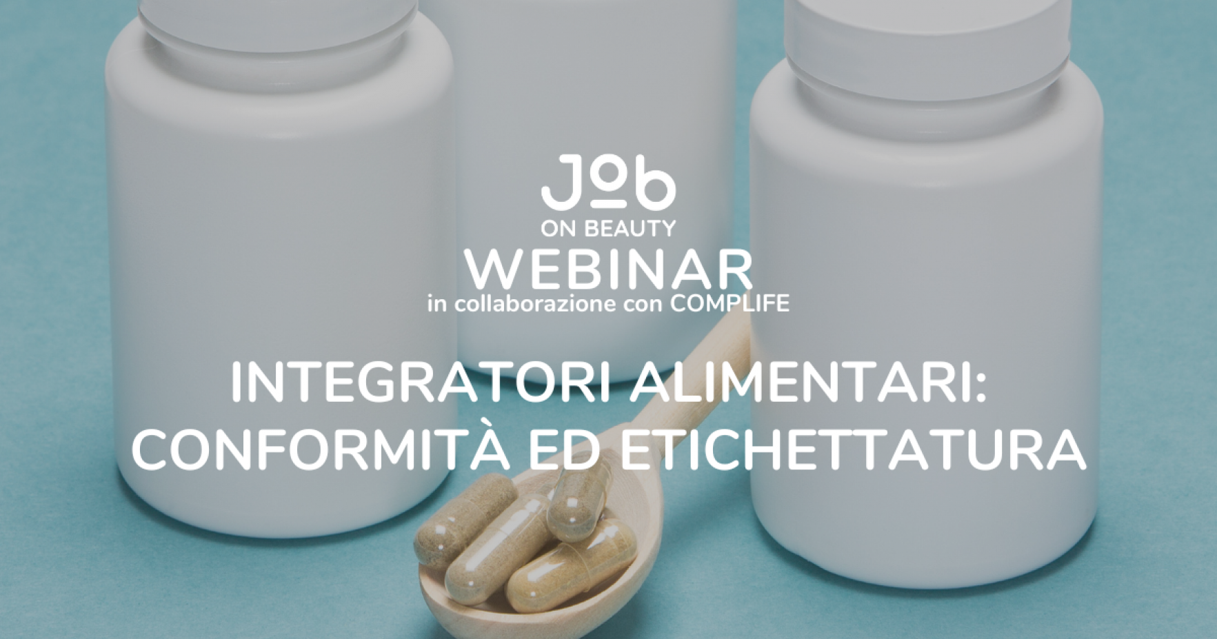 Integratori alimentari: conformit&agrave; ed etichettatura