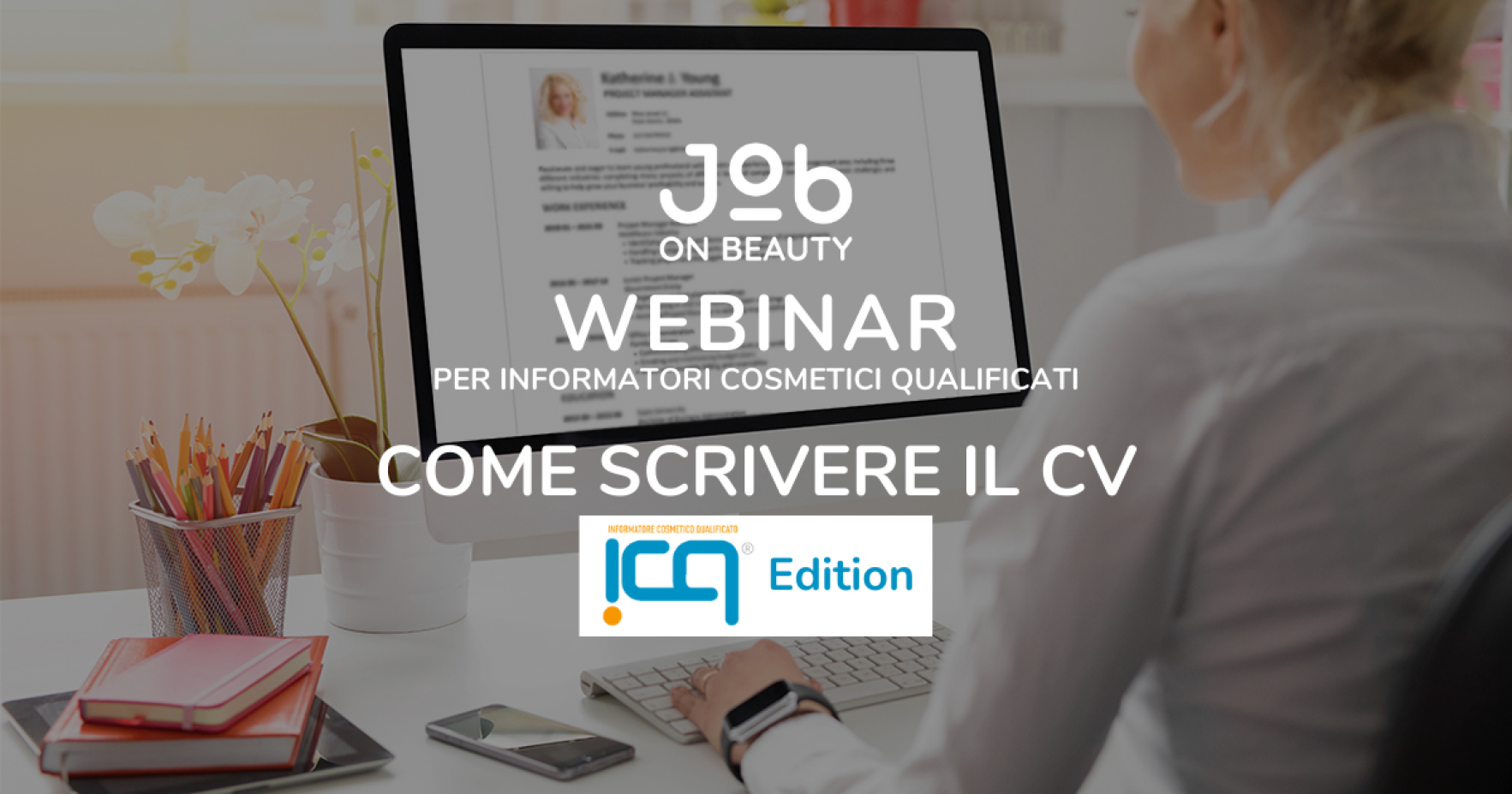 COME SCRIVERE IL CV PER INFORMATORI COSMETICI QUALIFICATI