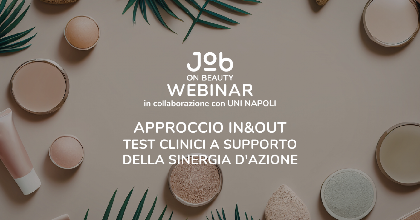 APPROCCIO IN&OUT: TEST CLINICI A SUPPORTO DELLA SINERGIA D'AZIONE