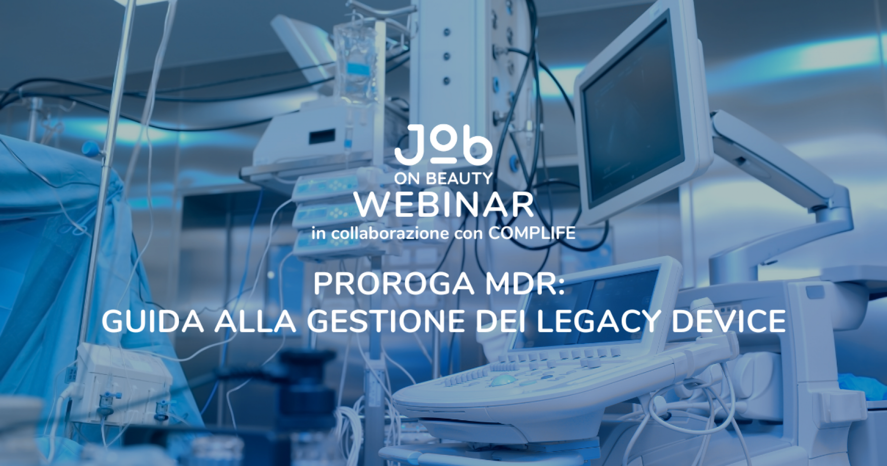 Proroga MDR: Guida alla gestione dei Legacy Device