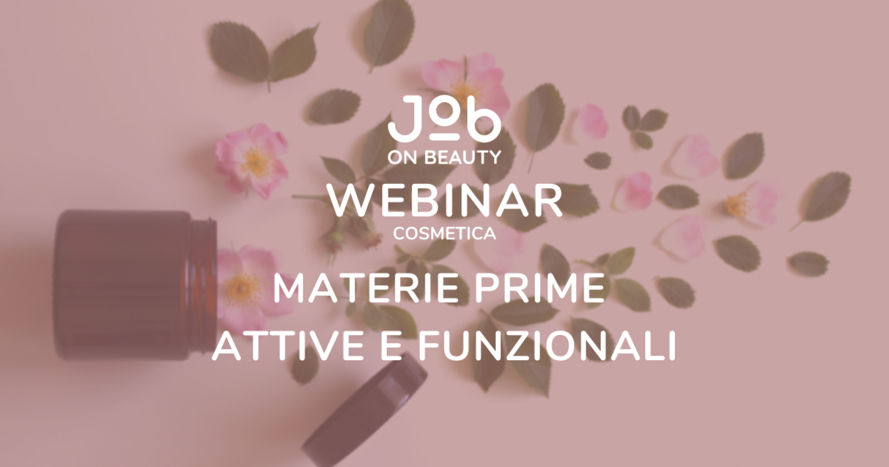 MATERIE PRIME ATTIVE E FUNZIONALI PER IL SETTORE COSMETICO