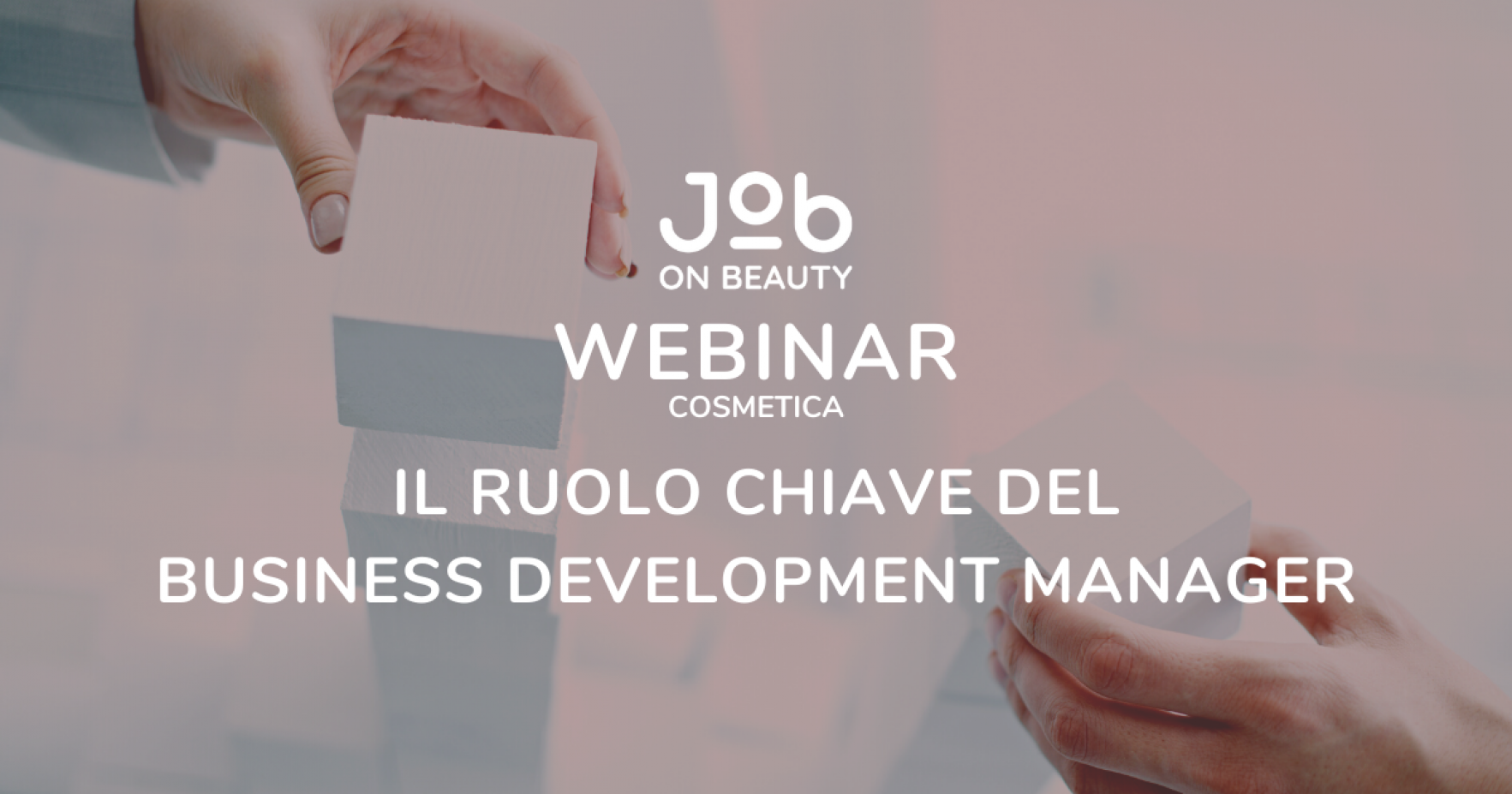 IL RUOLO CHIAVE DEL BUSINESS DEVELOPMENT MANAGER