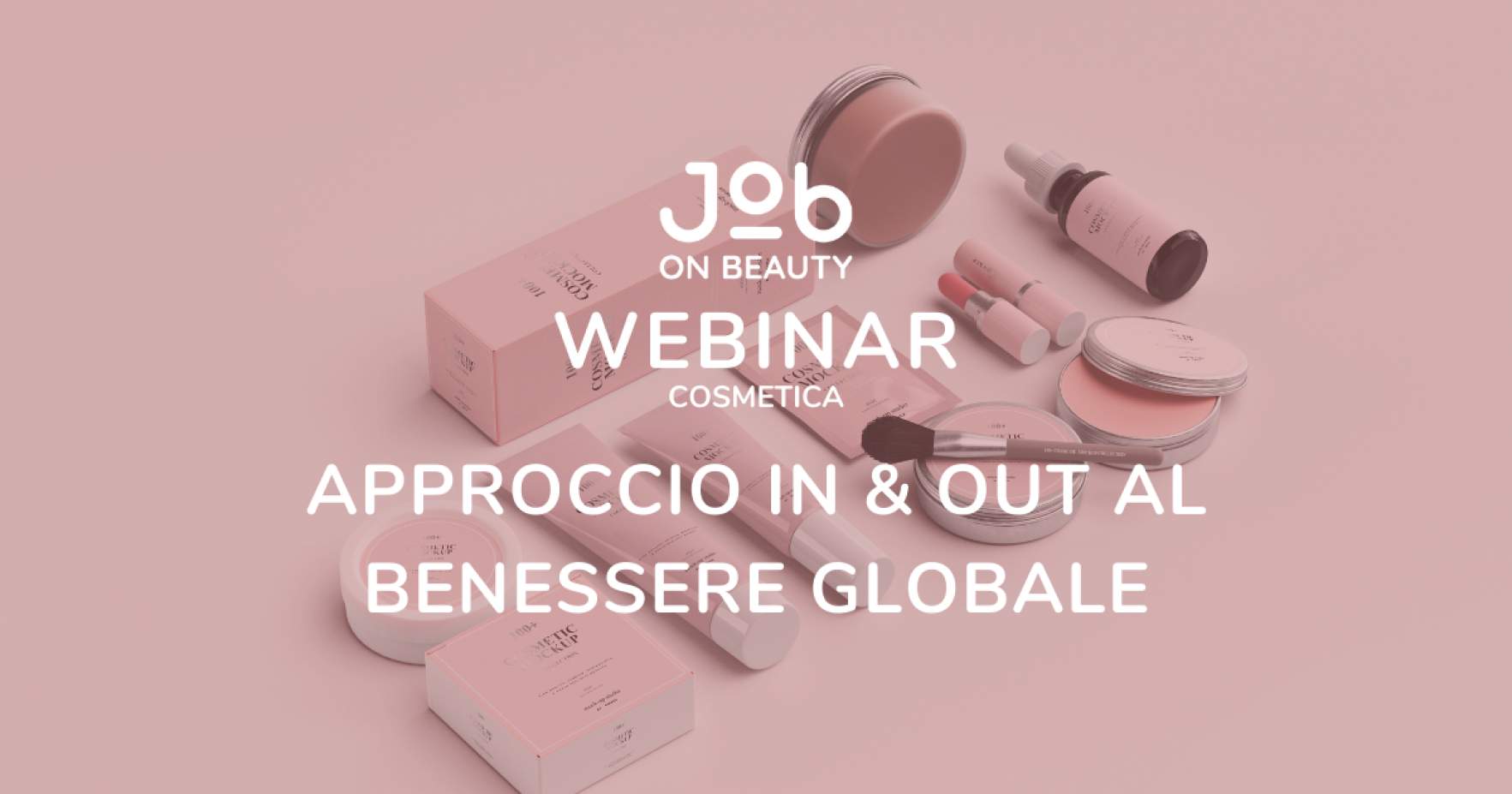 APPROCCIO IN & OUT AL BENESSERE GLOBALE