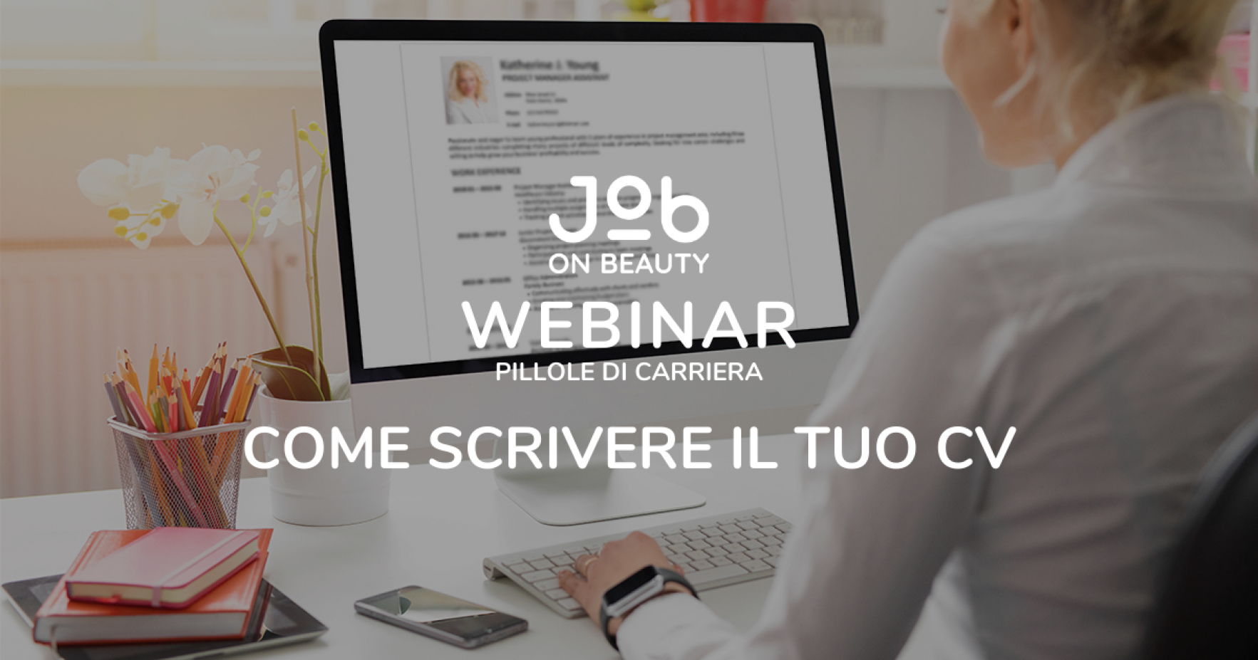 PILLOLE DI CARRIERA - COME SCRIVERE IL TUO CV