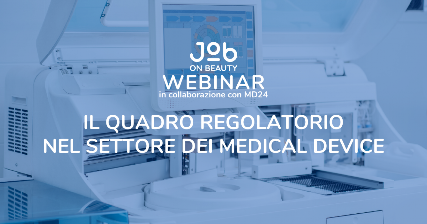 IL QUADRO REGOLATORIO NEL SETTORE DEI MEDICAL DEVICE