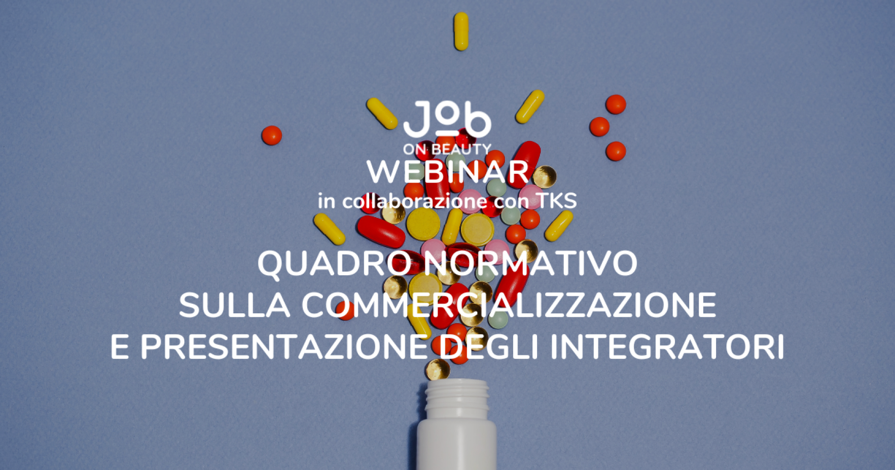 Quadro normativo sulla commercializzazione e presentazione degli integratori